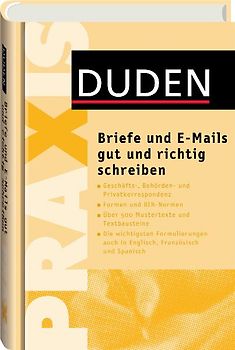 Duden Praxis - Briefe und E-Mails gut und richtig schreiben