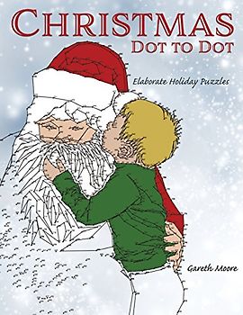 Christmas Dot to Dot: Elaborate Holiday Puzzles