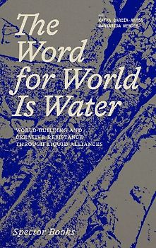 The Word for World Is Water