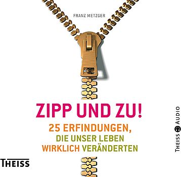 Zipp - und zu!