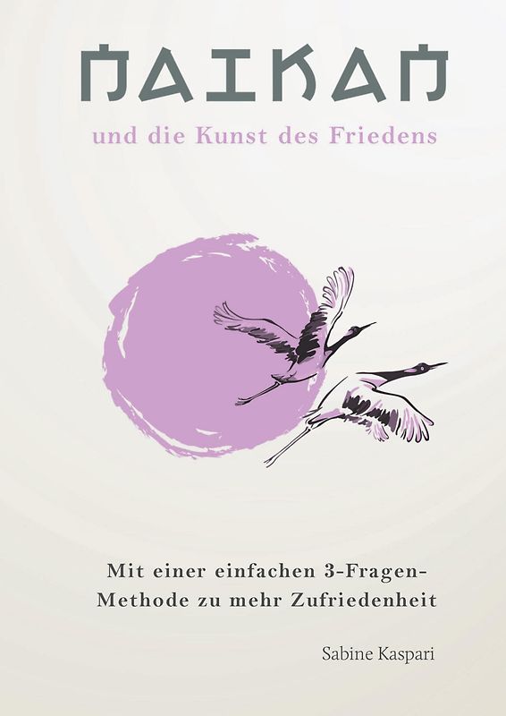 Naikan und die Kunst des Friedens