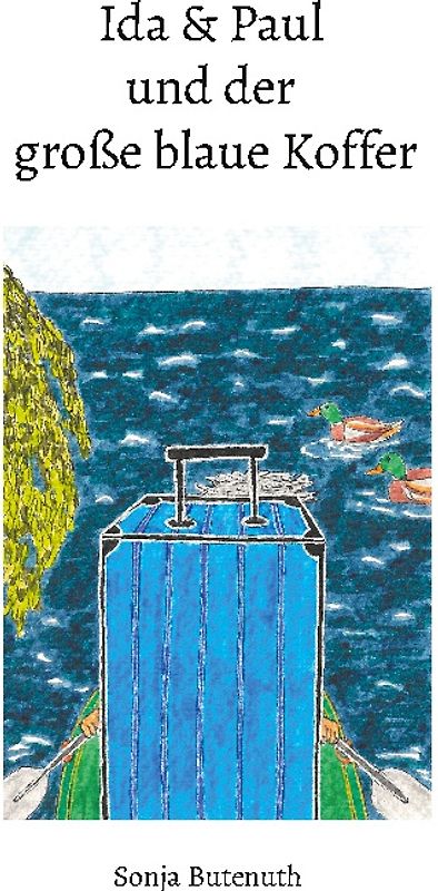Ida & Paul und der große blaue Koffer