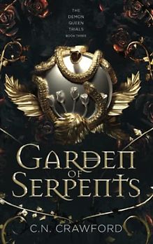 Garden of Serpents (The Demon Queen Trials, Band 3)