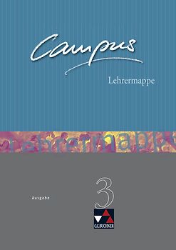 Campus - Ausgabe C. Gesamtkurs Latein in drei Bänden / Campus C Lehrermappe Basis 3