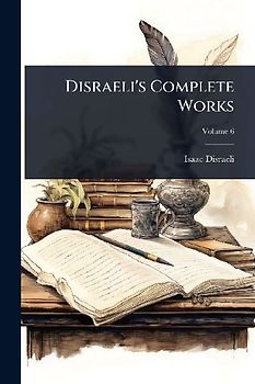 Disraeli's Complete Works