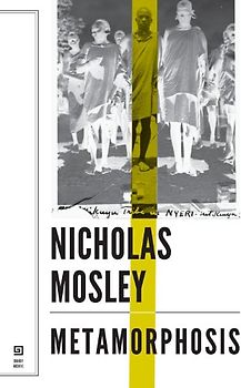 Metamorphosis (English Literature) - Mosley, Nicholas