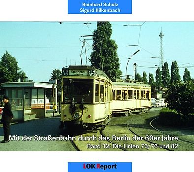 Mit der Straßenbahn durch das Berlin der 60er Jahre