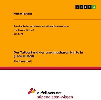 Der Tatbestand der unzumutbaren Härte in § 306 III BGB