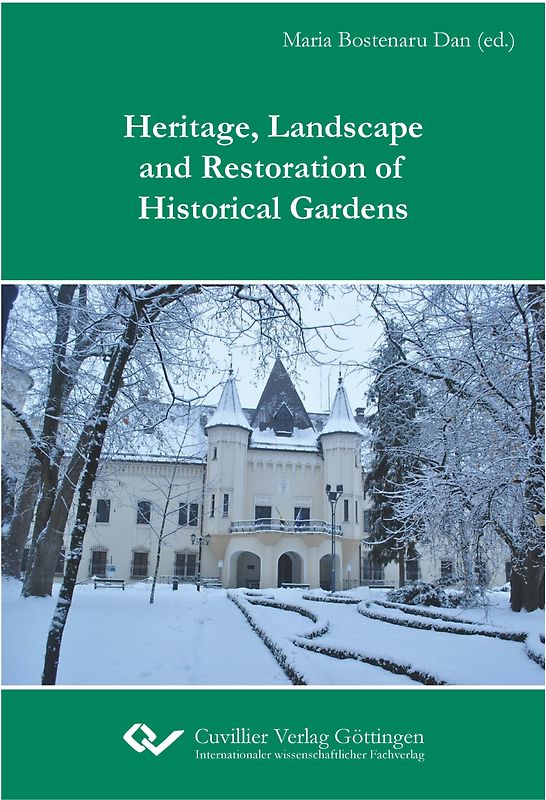 Heritage, Landscape and Restoration of Historical Gardens