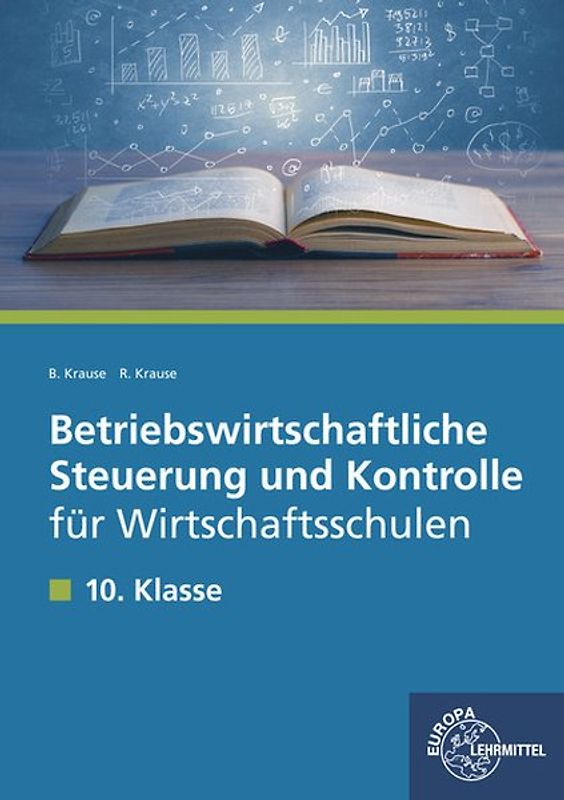 Betriebswirtschaftliche Steuerung und Kontrolle für Wirtschaftsschulen