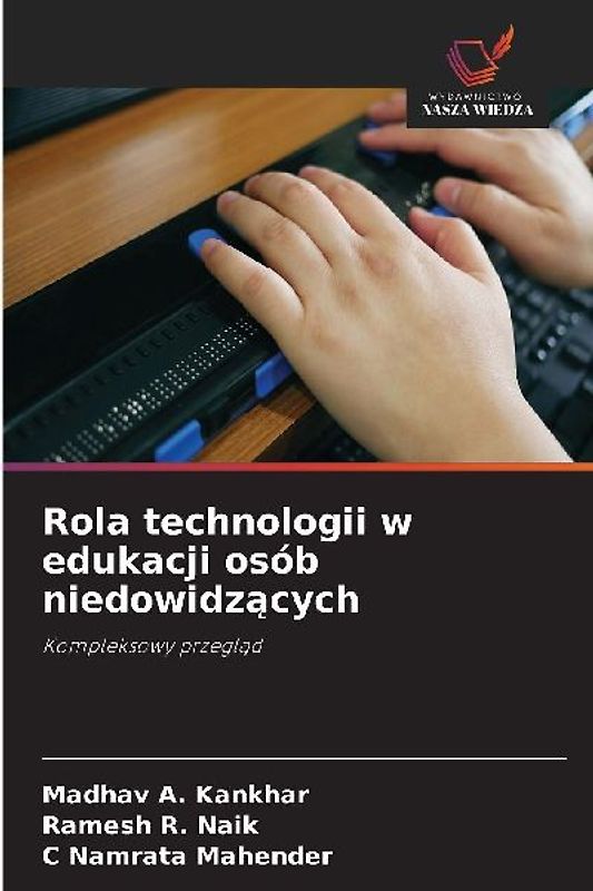 Rola technologii w edukacji osób niedowidz¿cych