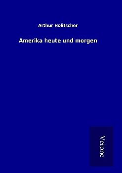 Amerika heute und morgen