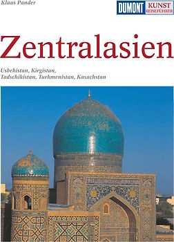DUMONT Kunst-Reiseführer Zentralasien