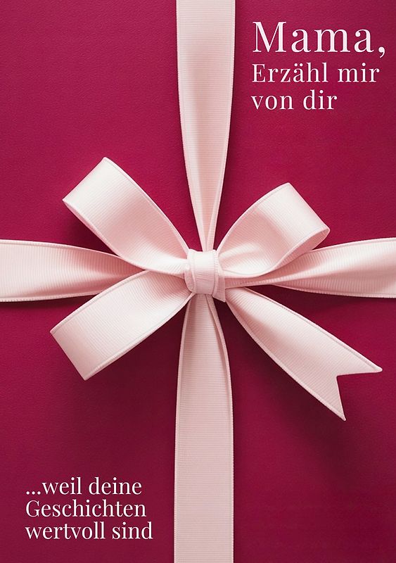 Mama, erzähl mir von dir / Das Mama Geschenk Buch