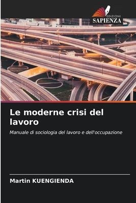 Le moderne crisi del lavoro