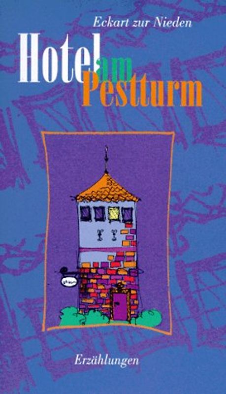 Hotel am Pestturm. Erzählungen