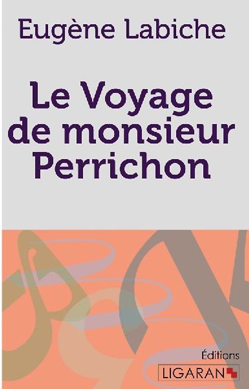 Le Voyage de monsieur Perrichon
