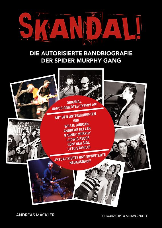 SKANDAL! Die Spider Murphy Gang. Original handsigniertes Exemplar! Unterschriften von Willie Duncan, Andreas Keller, Barney Murphy, Ludwig Seuss, Günther Sigl, Otto Staniloi!