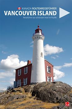 Kanada - Vancouver Island Routenreiseführer
