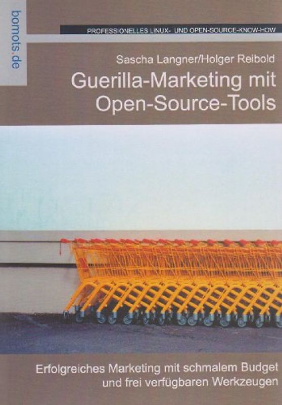 Guerilla-Marketing mit Open-Source-Tools