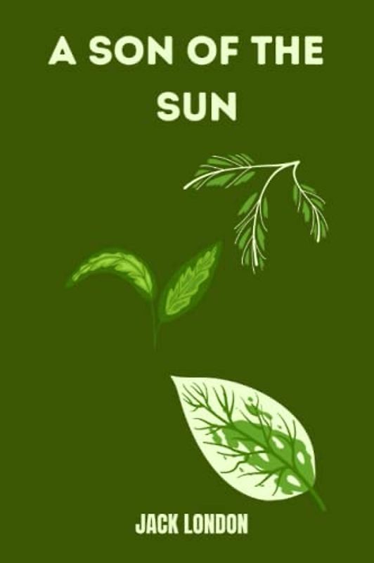 a son of the sun by Jack London