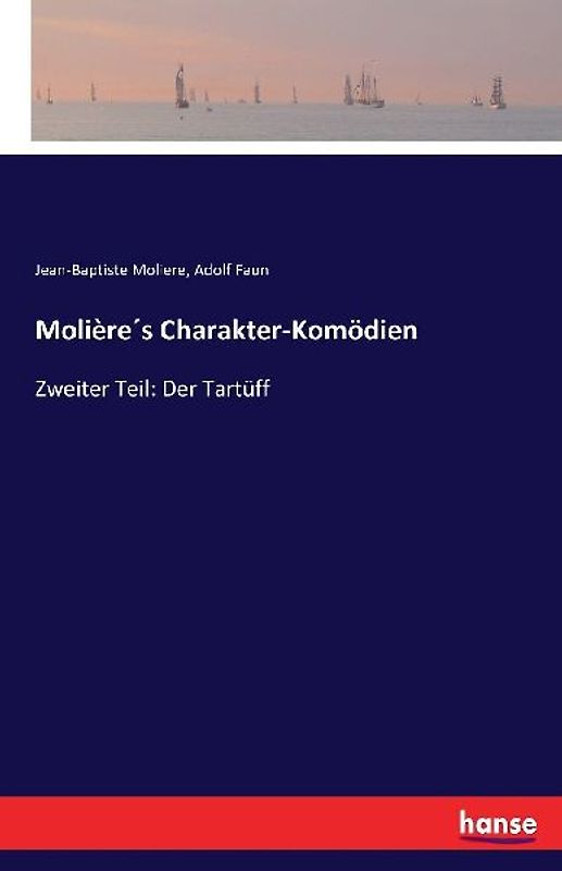 Molière´s Charakter-Komödien