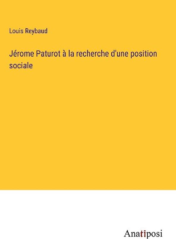 Jérome Paturot à la recherche d'une position sociale