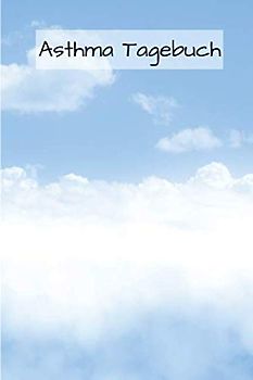 Asthma Tagebuch: mit Peakflow Protokoll für 700 Tage