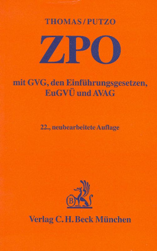 Zivilprozessordnung (ZPO). Mit Gerichtsverfassungsgesetz und den Einführungsgesetzen, dem Brüsseler EWG-Übereinkommen und dem Luganer Übereinkommen über die gerichtliche Zuständigkeit und die Vollstreckung gerichtlicher Entscheidungen in Zivil- und Handelssachen sowie dem Anerkennungs- und Vollstreckungsausführungsgesetz