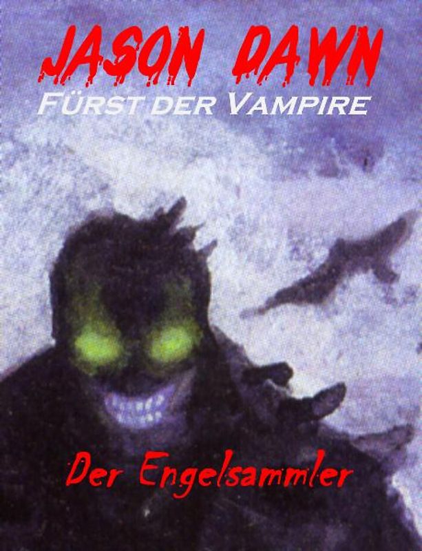 Jason Dawn - Fürst der Vampire