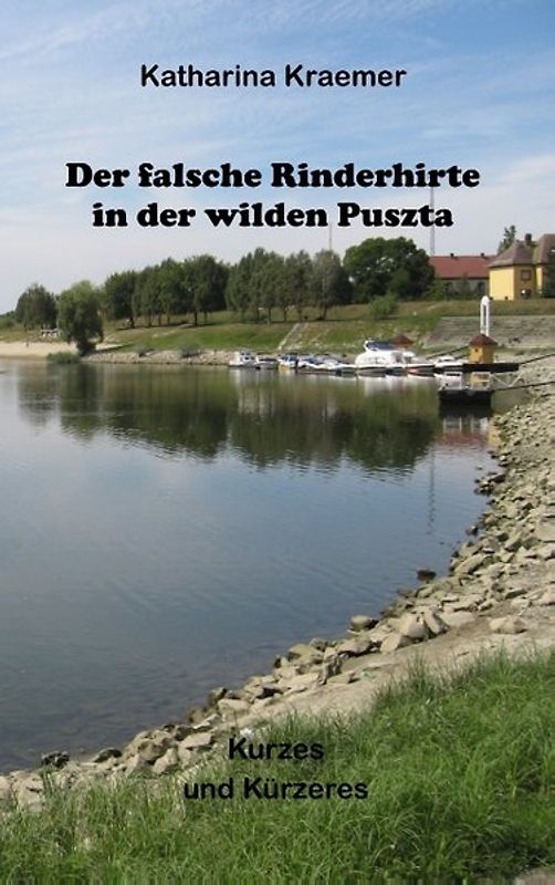 Der falsche Rinderhirte in der wilden Puszta