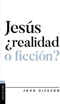 Jesús, ¿Realidad O Ficción?