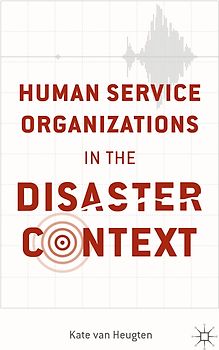 Human Service Organizations in the Disaster Context