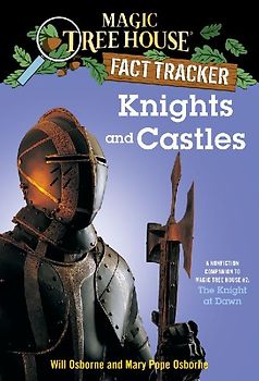 Magic Tree House Fact Tracker #2: Knights and Castles: A Nonfiction Companion to Magic Tree House #2: The Knight at Dawn (A Stepping Stone Book(TM)) - Osborne, Mary Pope
