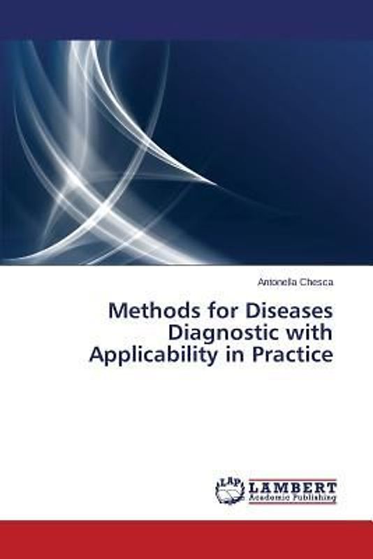 Methods for Diseases Diagnostic with Applicability in Practice