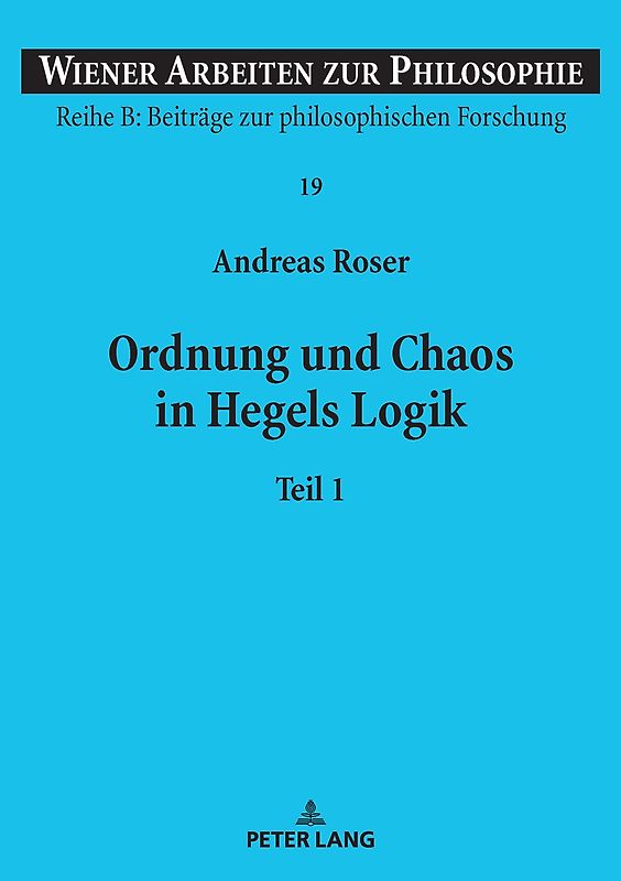 Ordnung und Chaos in Hegels Logik