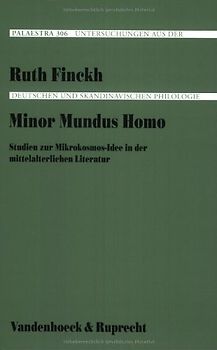 Minor Mundus Homo. Studien zur Mikrokosmos-Idee in der mittelalterlichen Literatur