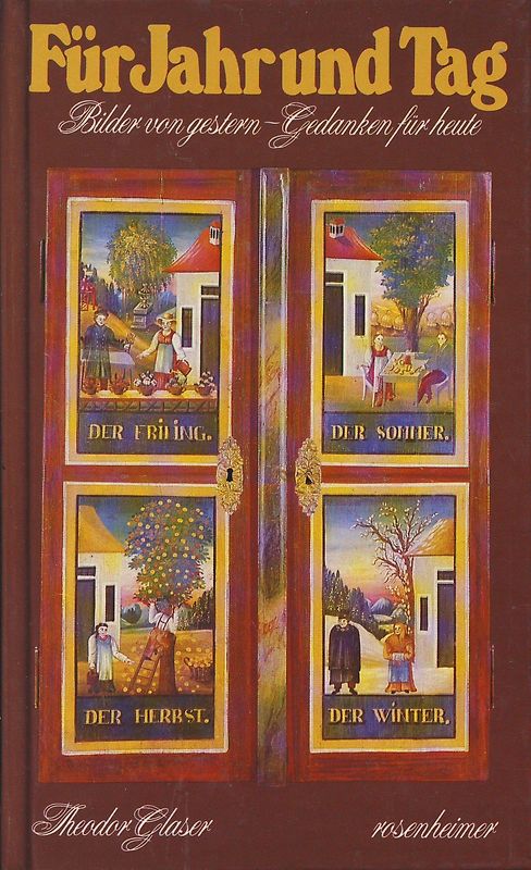 Für Jahr und Tag. Bilder von gestern - Gedanken für heute