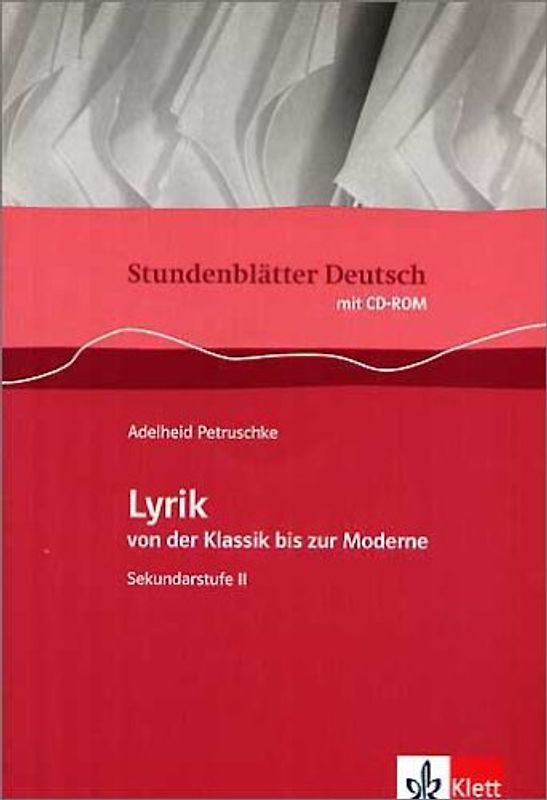 Lyrik. von der Klassik bis zur Moderne