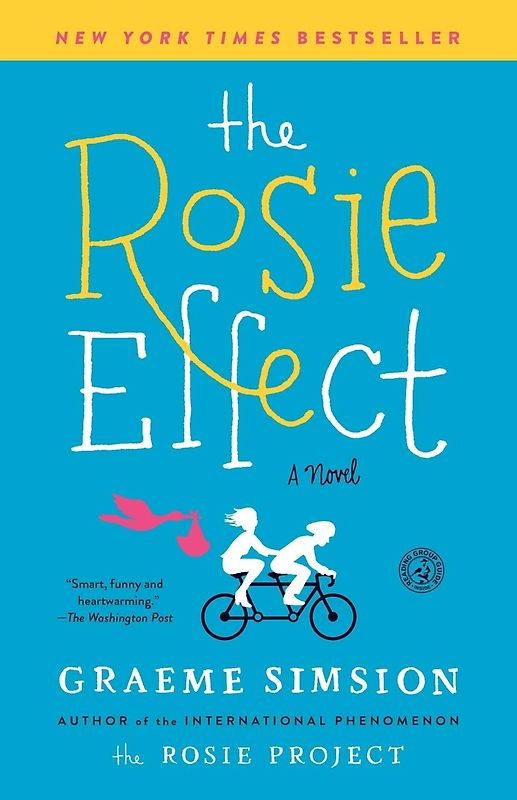 The Rosie Effect - Graeme Simsion [Paperback]