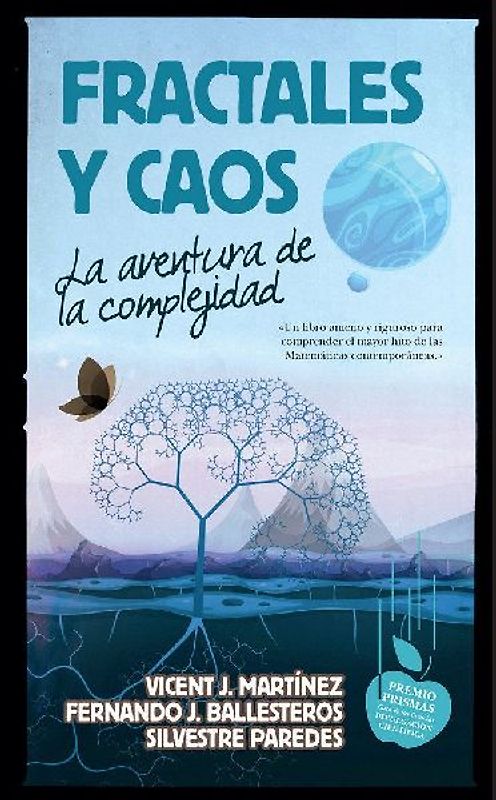 Fractales y caos : la aventura de la complejidad