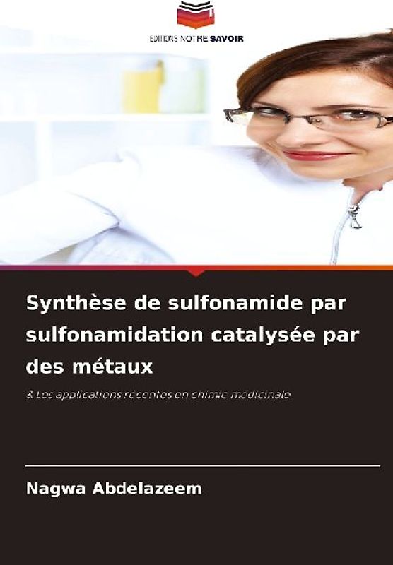 Synthèse de sulfonamide par sulfonamidation catalysée par des métaux