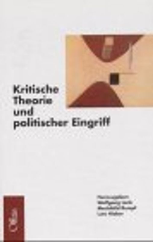 Kritische Theorie und politischer Eingriff