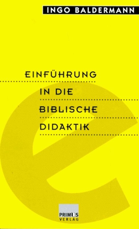 Einführung in die Biblische Didaktik