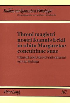 Threni magistri nostri Ioannis Eckii in obitu Margaretae concubinae suae