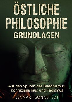 Östliche Philosophie - Grundlagen