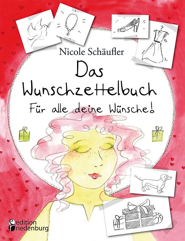 Das Wunschzettelbuch - Für alle deine Wünsche!
