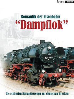 Romantik der Eisenbahn: Dampflok - Die schönsten Nostalgieszenen auf deutschen Strecken [Jokers Edition] DVD