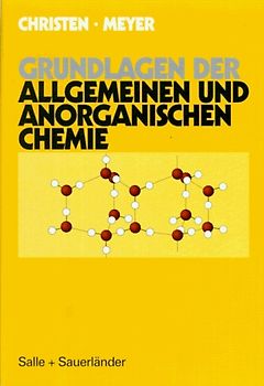 Grundlagen der Allgemeinen und Anorganischen Chemie. Neubearbeitung