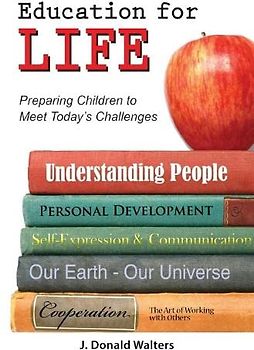 Education for Life: Preparing Children to Meet Today's Challenges